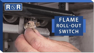 Furnace - Flame Roll-Out Switch | Repair and Replace