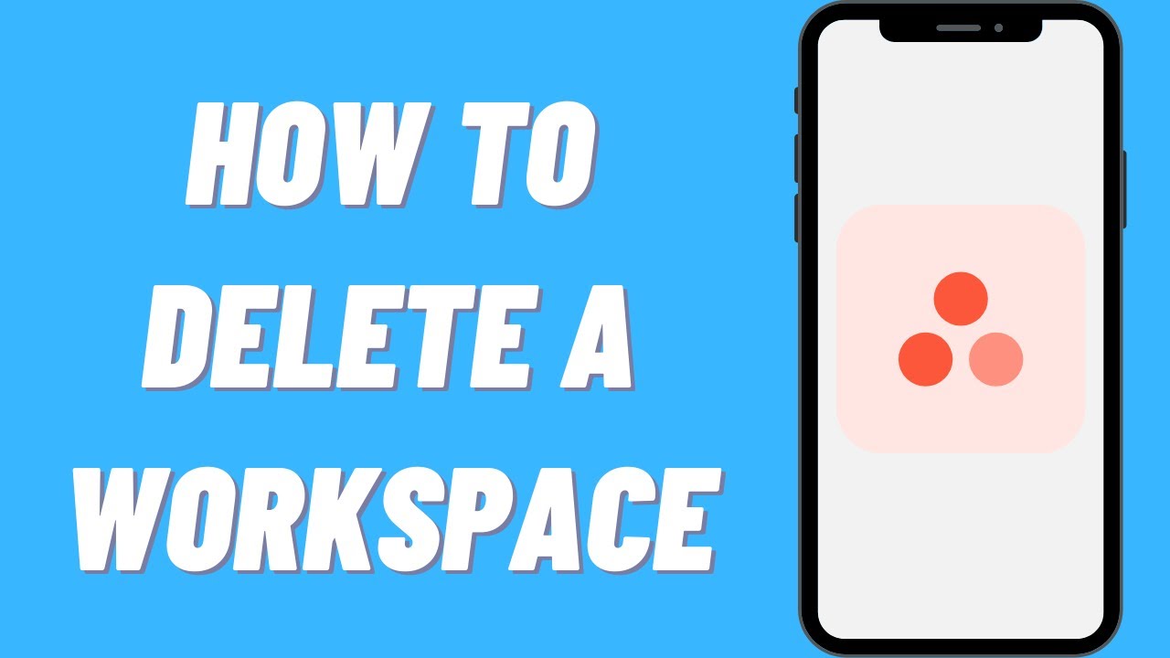 How To Delete A Workspace On Asana (Easy) - YouTube