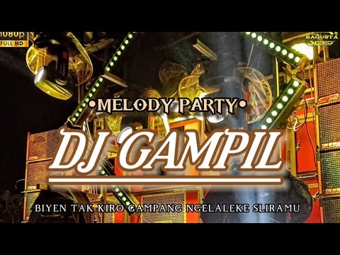 Dj Gampil Mbiyen Tak Kiro Gampang Full Bass Viral Tiktok Melody Party