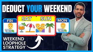 Write Off Your Vacation | Weekend Loophole Strategy Explained