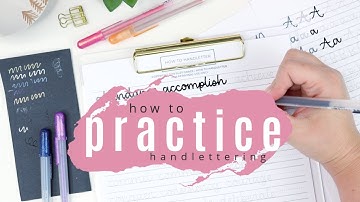 HOW BEGINNERS PRACTICE HANDLETTERING | how to handletter