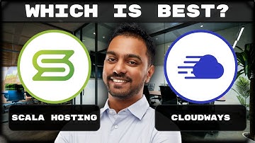 Scala Hosting vs Cloudways | Which Hosting Solution Should You Buy in 2025?