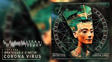 Bratkilla & C-Netik - Corona Virus