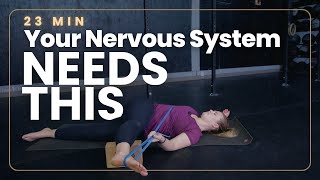 Nervous System Reset and Full Body Stretch | 23 min