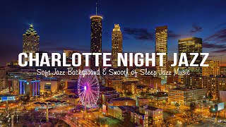 Ethereal  Jazz Instrumental Music - Smooth Sweet Charlotte  Night Jazz - Soft Piano Jazz to Sleep screenshot 4