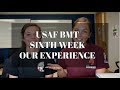 AIR FORCE BASIC TRAINING SIXTH WEEK - OUR EXPERIENCE