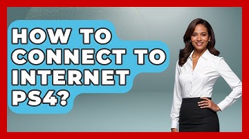 How To Connect To Internet PS4? - Video Gamers Vault
