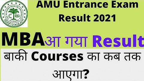 AMU Entrance Exam Result Released|| AMU MBA Entrance Exam Released 2021|AMU BA BSC BCOM KA kb ayega