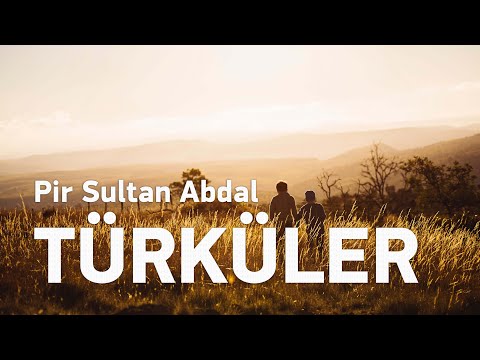 PİR SULTAN ABDAL Eserleri - Türküler #elapro