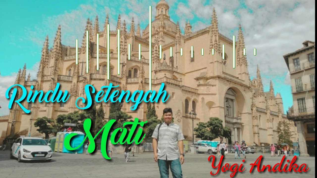 Rindu Setengah Mati D'Masiv (Cover Yogi) - YouTube