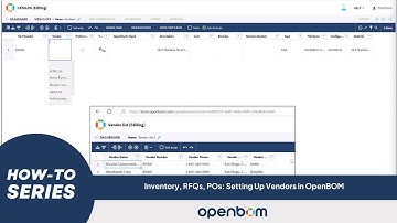 OpenBOM How-To Series: Inventory, RFQs, POs: Setting Up Vendors in OpenBOM