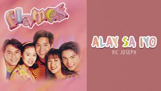 Vic Joseph - Alay Sa Iyo Audio Flames