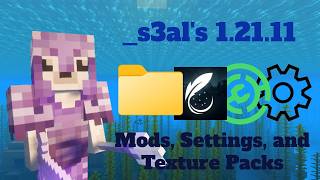 _s3al's Mods, Settings, and Packs for 1.21.11 (200 Subscriber Special)