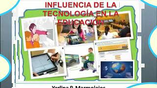 Influencia de la tecnología en la educación