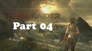 Tomb Raider 2013 playthrough Part 04 Just hanging out at the beach