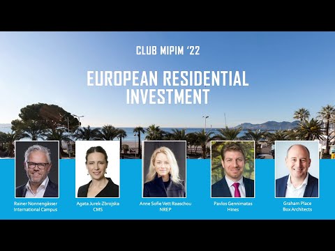 Club MIPIM ’22: European Residential Investment