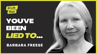 She Exposes the Biggest Lies In Modern History | Barbara Freese
