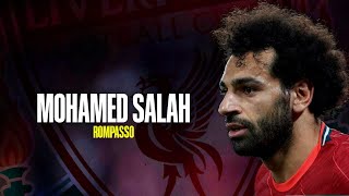 Mohamad Salah • Rompasso  • Skills & Goals 2022ᴴᴰ