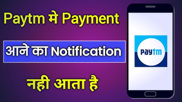 Paytm Notification not Showing Coming & Not Receiving Problem | Payment Notification Not Showing