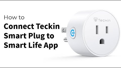 How to Add Teckin Smart Plug to Smart Life App
