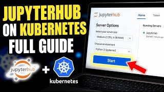 How to connect JupyterHub to Kubernetes for scalable data science - Full Guide