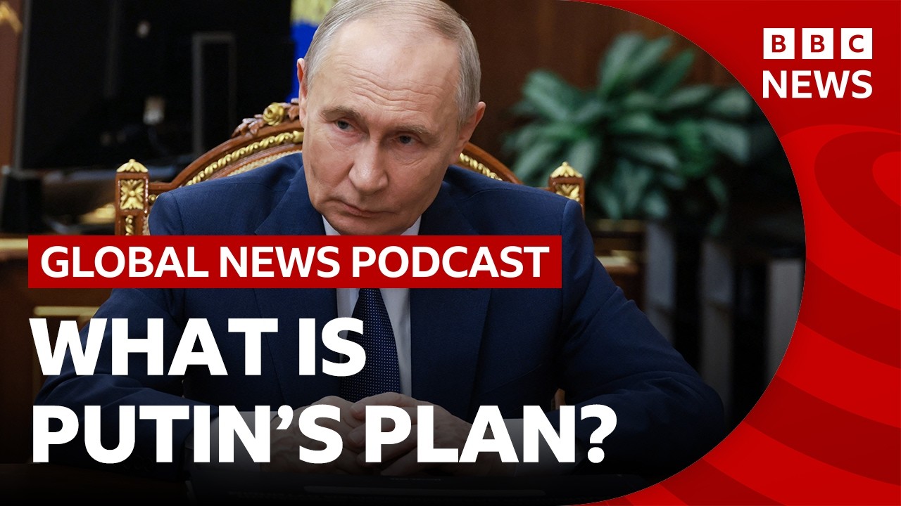 What is Putin's plan after four years of war in Ukraine? | Global News Podcast