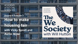 How to make housing fair with Vicky Spratt and Auriol Miller | The We Society S6 Ep3