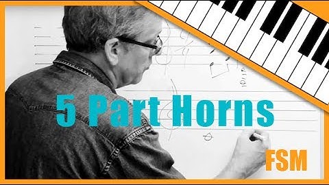 Five Part Writing for Horns with Fred Stickley, Session 12