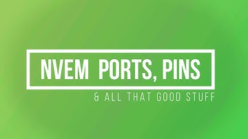 Connecting to your Nvem Part  3- Ports and Pins, tips and tricks.
