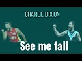 Charlie Dixon ~ see me fall #AflPeopleTryouts