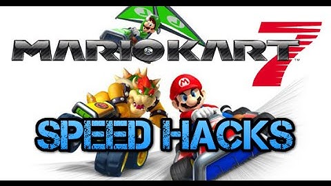 [MK7] Speed Hacks