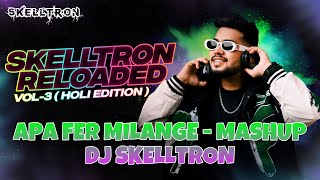 APA FER MILANGE - DJ SKELLTRON MASHUP | 150 BPM