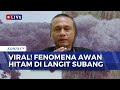DLH Subang Buka Suara soal Fenomena Awan Hitam, Berasal dari Pabrik Karawang? | KOMPAS PETANG