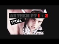 FEDEZ - ANTHEM PT.1+2 (mash-up) (official audio)