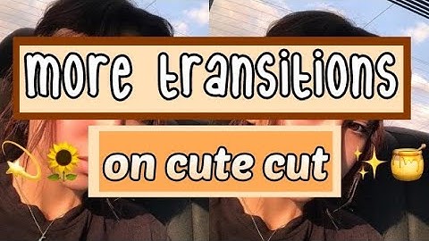 Cute Cut Transitions | #cutecut #ccp #ccptransitions