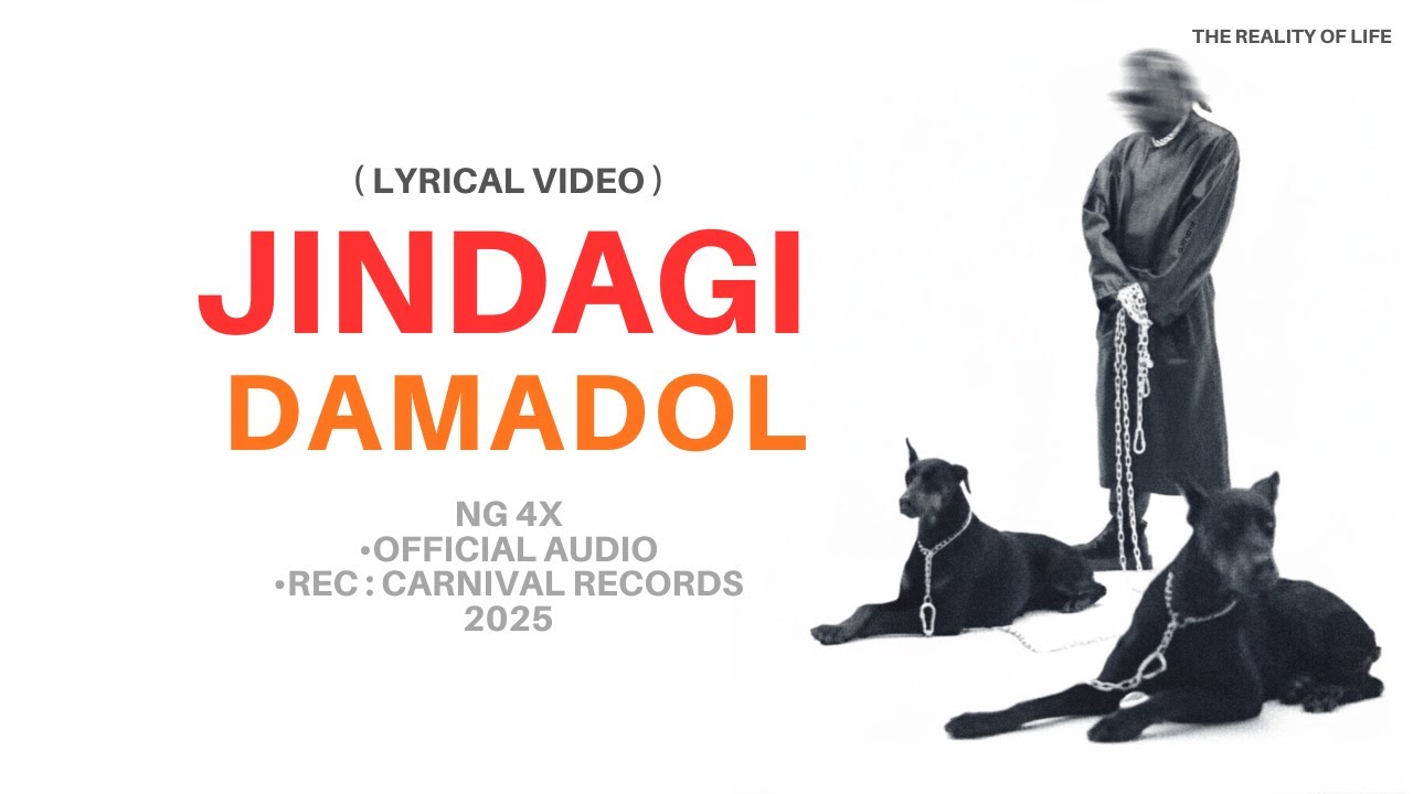 NG 4X - JINDAGI DAMADOL (OFFICIAL MUSIC)