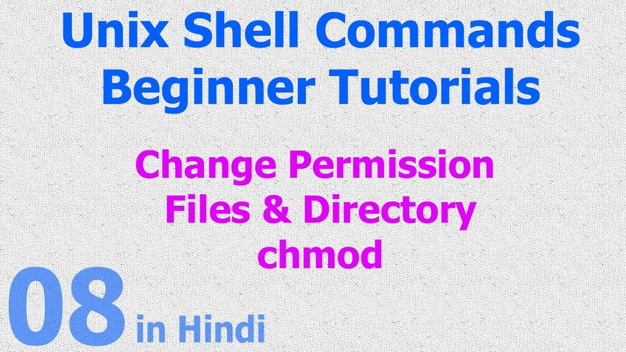 08 Unix Linux Shell File Directories Permission Chmod Command Youtube