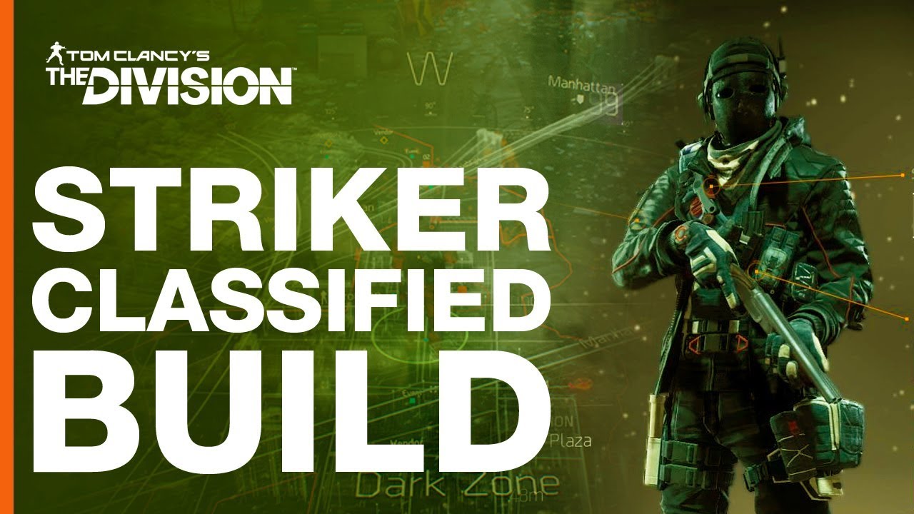 The Division 1.8 - Striker Classified Build