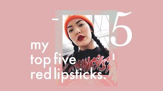 My Top 5 Red Lipsticks | soothingsista