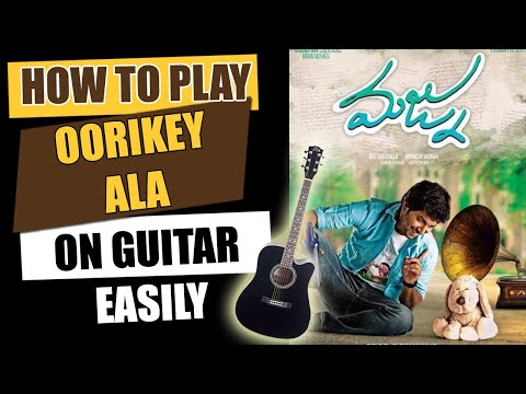 Oorikey Ala - Guitar Tutorial - Telugu Guitar Songs
