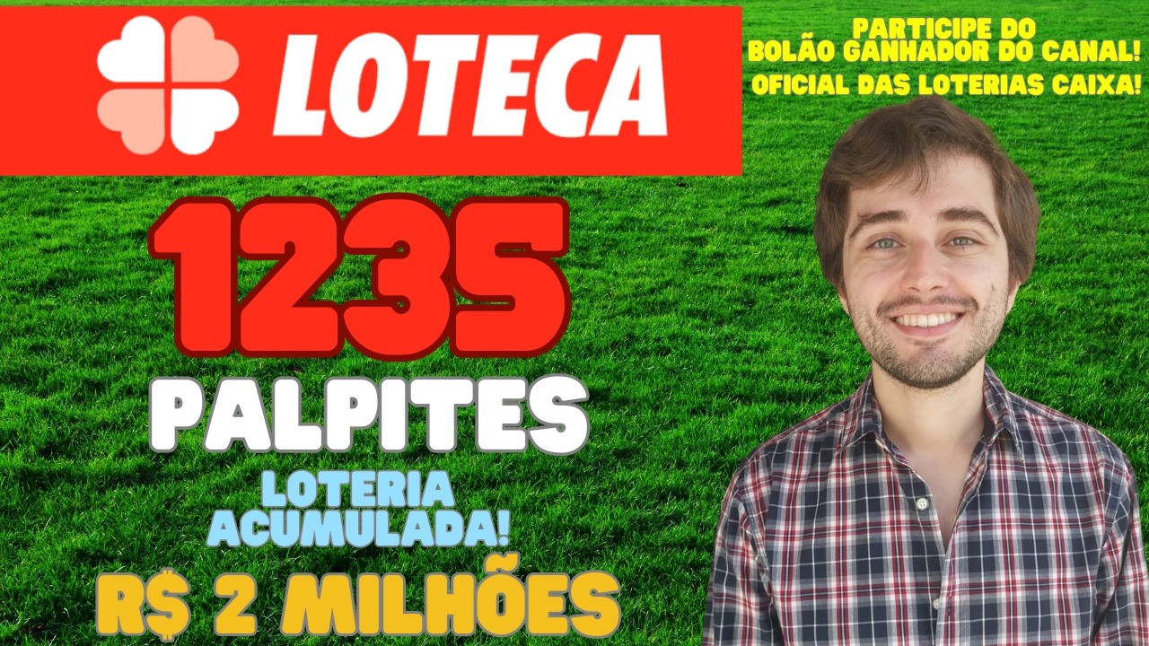 LOTECA 1235 PALPITES | LOTERIA ACUMULADA R$ 2 MILHÕES | PARTICIPE DO BOLÃO GANHADOR!