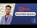 Basic DataTable Queries - UiPath