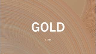 GOLD - J Lisk