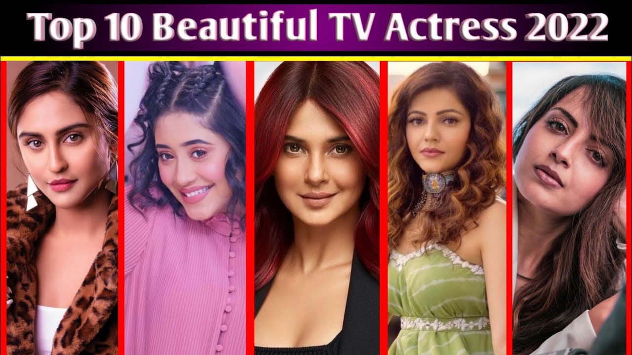 Top 10 Most Beautiful TV Actress In India 2022 | TOP 10