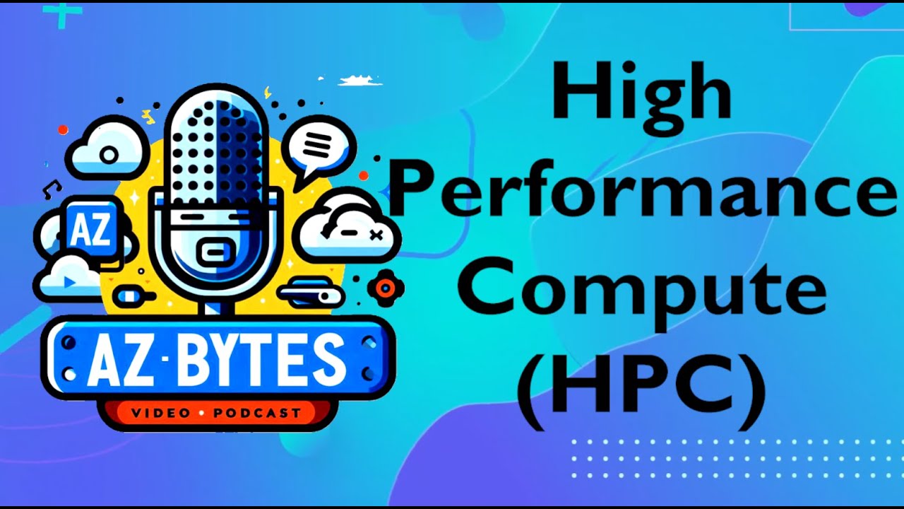 High Performace Compute (HPC) - AzBytes