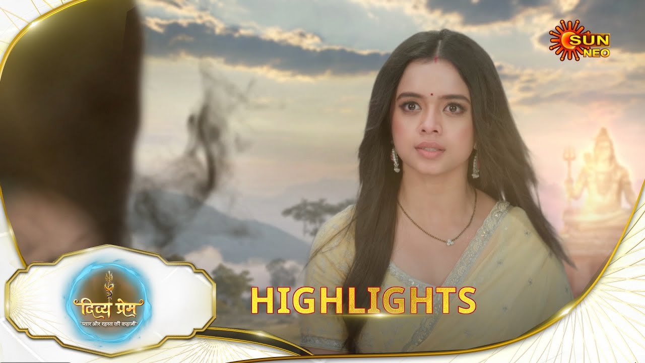 Divya Prem - Highlights | 27 Aug 2025 |Full Ep FREE on SUN NXT|Sun Neo