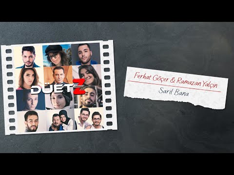 Ferhat Göçer & Ramazan Yalçın -  Sarıl Bana (Official Audio)