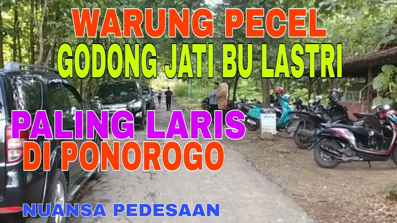 WARUNG PECEL GODONG JATI BU LASTRI PALING LARIS DI PONOROGO.
