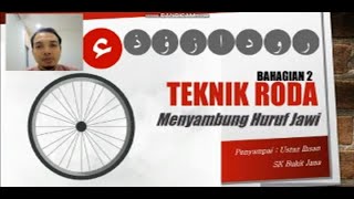 Sambung huruf jawi / TEKNIK RODA (PART 2)