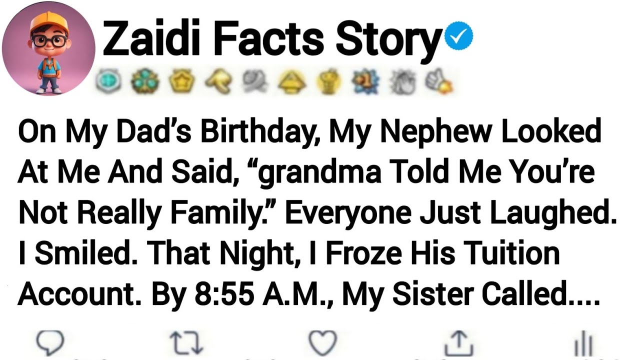 On My Dad's Birthday, My Nephew Looked At Me And Said, 